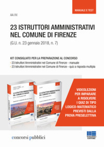 23 istruttori amministrativi nel Comune di Firenze (G.U. n. 23 gennaio 2018, n. 7). Kit consigliato per la preparazione al concorso