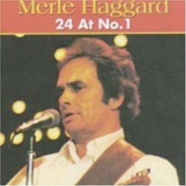 24 at no.1 - Merle Haggard