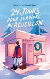 24 jours pour survivre au réveillon