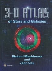 3-D Atlas of Stars and Galaxies