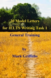 30 Model Letters for IELTS Writing Task 1 General Training