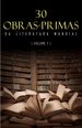 30 Obras-Primas da Literatura Mundial [volume 1]