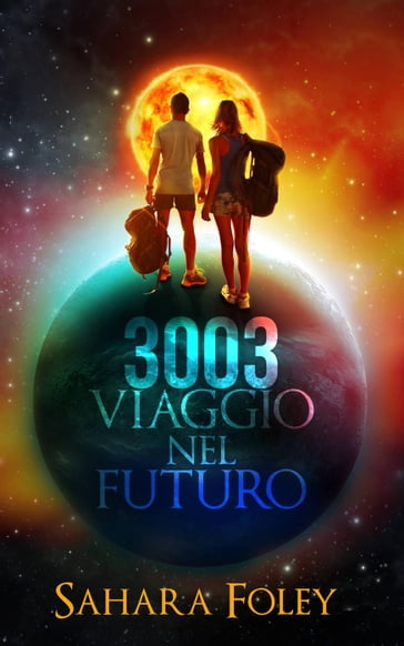 3003 Viaggio Nel Futuro - Sahara Foley