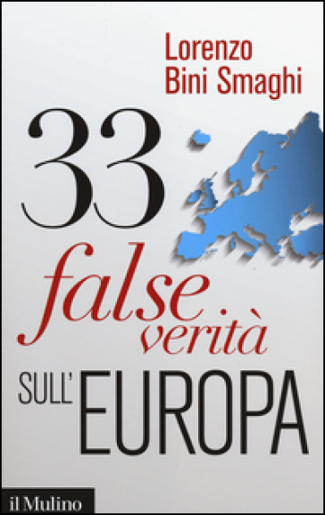 33 false verità sull'Europa - Lorenzo Bini Smaghi