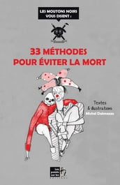 33 méthodes pour éviter la mort