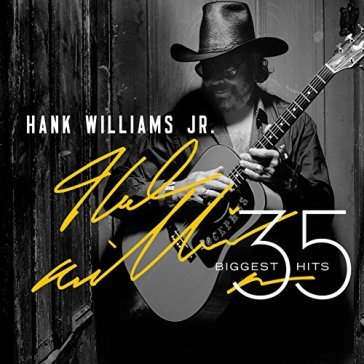 35 biggest hits - HANK JR. WILLIAMS