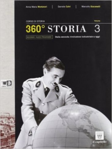 360° storia. Per le Scuole superiori. Con espansione online. 3. - A. M. Montanari - D. Calvi - M. Giacomelli