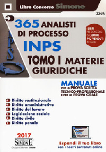 365 analisti di processo INPS. Manuale per la prova scritta tecnico-professionale e per la prova orale. Con aggiornamento online. 1: Materie giuridiche