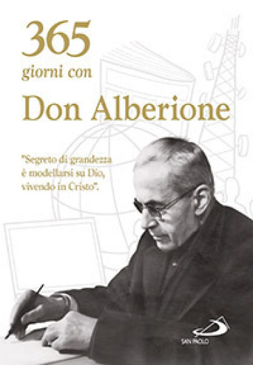 365 giorni con don Alberione - Giacomo Alberione