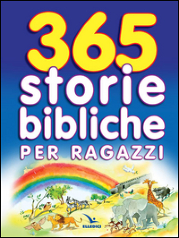 365 storie bibliche per ragazzi - Sally Ann Wright