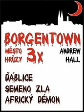 3x Borgentown - msto hrzy II