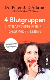 4 Blutgruppen - 4 Strategien für ein gesundes Leben