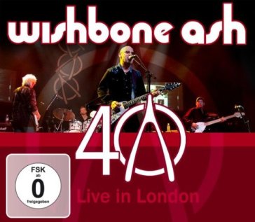 40th anniversary concert - liv - Wishbone Ash