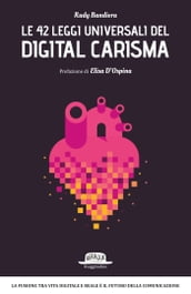 Le 42 leggi universali del digital carisma