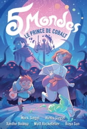 5 Mondes (Tome 2) - Le Prince de Cobalt