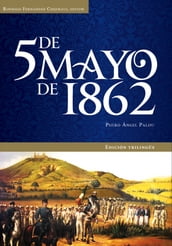 5 de Mayo de 1862. Edición trilingüe.