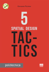 5 spatial design tac-tics