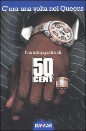 50 Cent. C'era una volta nel Queens