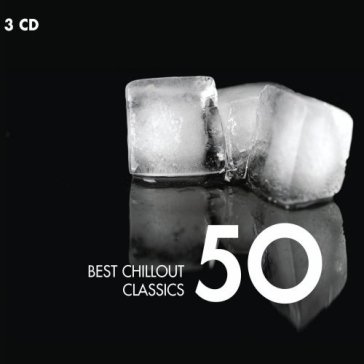 50 best chillout classics (box3cd)(agnus