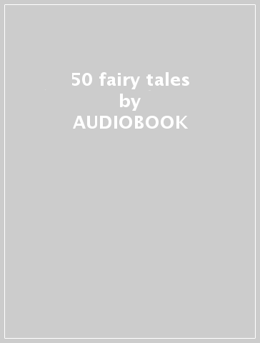 50 fairy tales - AUDIOBOOK