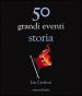 50 grandi eventi. Storia