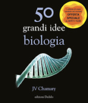 50 grandi idee biologia