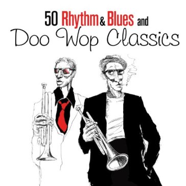 50 rhythm & blues and.. - AA.VV. Artisti Vari