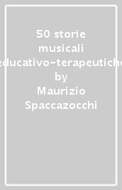 50 storie musicali educativo-terapeutiche