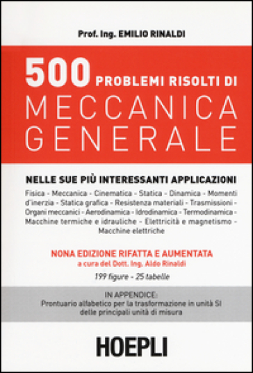 500 problemi risolti di meccanica generale - Emilio Rinaldi