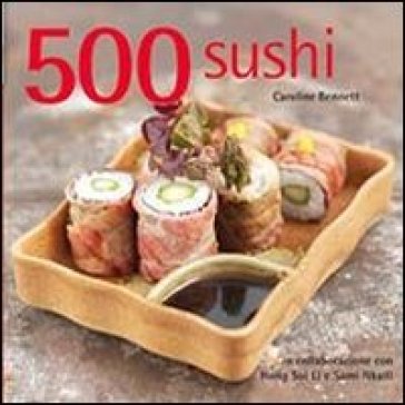 500 sushi - Caroline Bennett