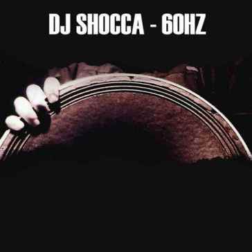 60 hz - Dj Shocca