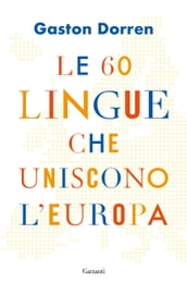 Le 60 lingue che uniscono l Europa