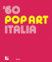  60 pop art Italia. Ediz. italiana e inglese