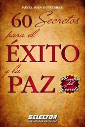 60 secretos para el éxito y la paz