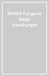 60404 Furgone Degli Hamburger