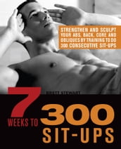 7 Weeks to 300 Sit-Ups