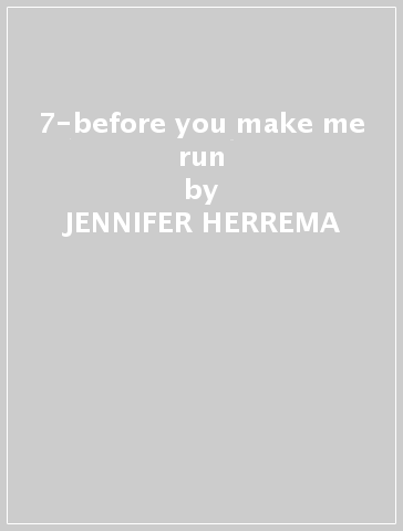 7-before you make me run - JENNIFER HERREMA