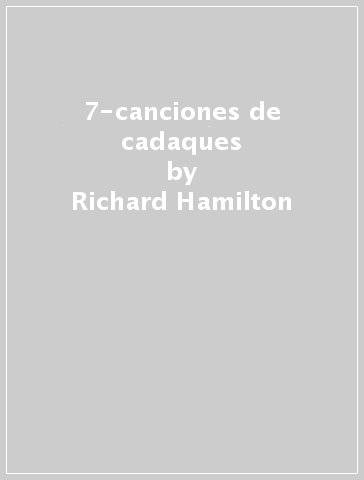 7-canciones de cadaques - Richard Hamilton