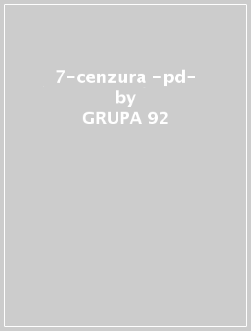 7-cenzura -pd- - GRUPA 92
