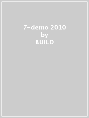 7-demo 2010 - BUILD & DESTROY