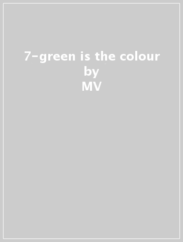 7-green is the colour - MV&EE - Woods