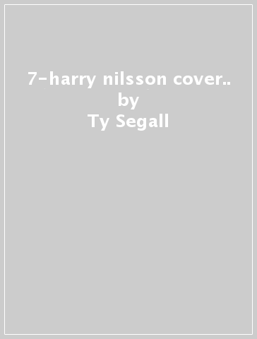 7-harry nilsson cover.. - Ty Segall - Loch Lomond