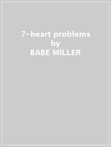 7-heart problems - BABE MILLER