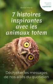 7 histoires inspirantes avec les animaux totem