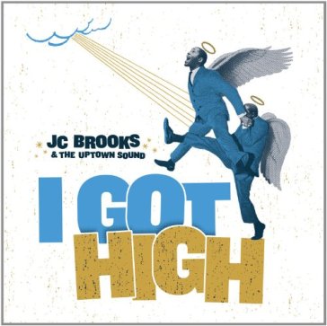 7-i got high/river -ltd- - JC & THE UPTOWN SOUND BROOKS