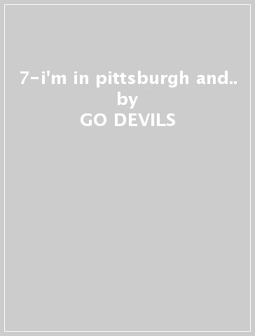 7-i'm in pittsburgh and.. - GO DEVILS