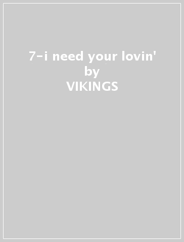 7-i need your lovin' - VIKINGS