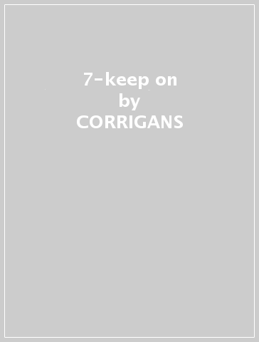 7-keep on - CORRIGANS