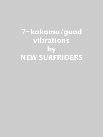 7-kokomo/good vibrations - NEW SURFRIDERS