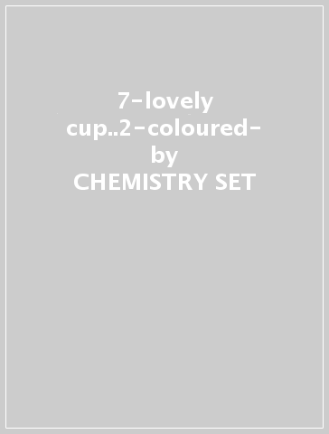 7-lovely cup..2-coloured- - CHEMISTRY SET